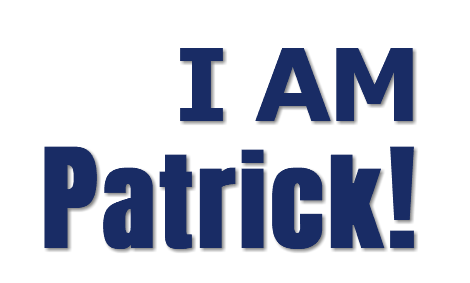  I AM Patrick!